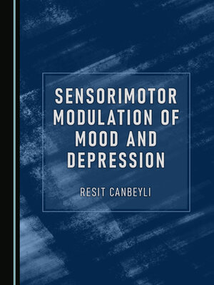 cover image of Sensorimotor Modulation of Mood and Depression